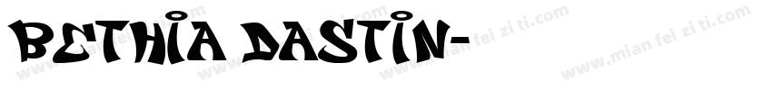 Bethia Dastin字体转换